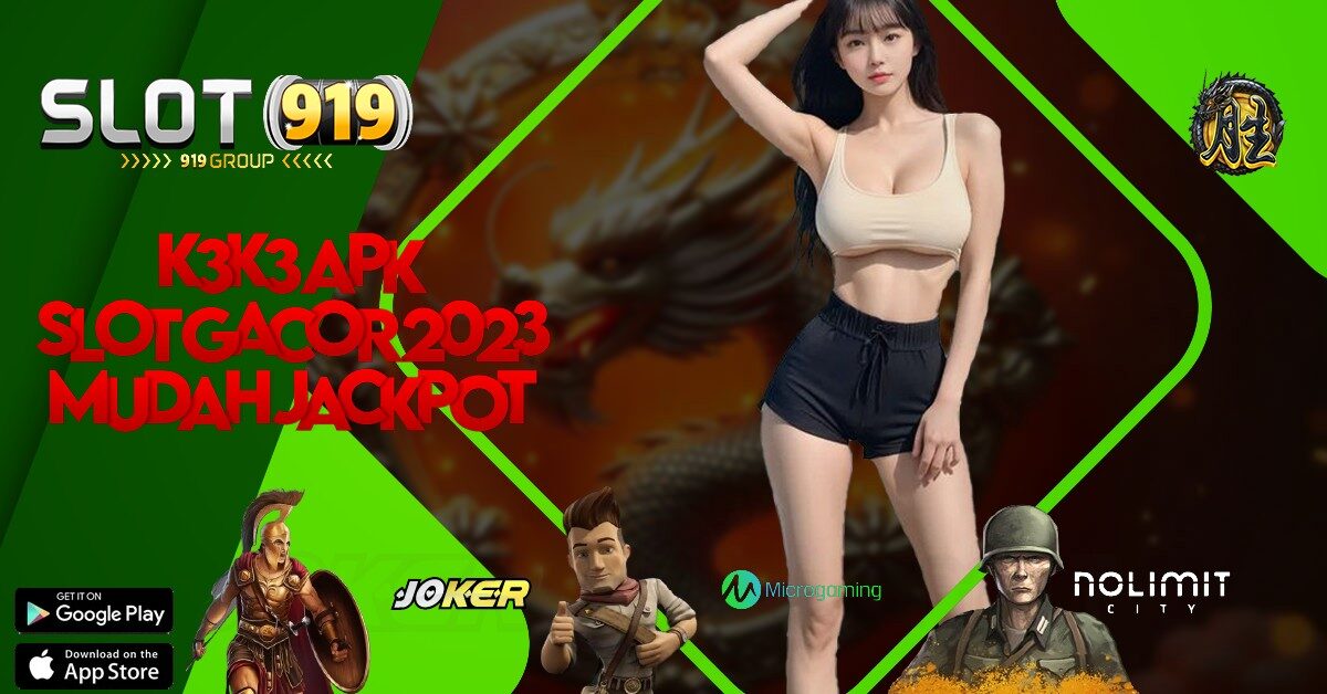 K3 K3 APK SLOT GACOR DEPO PULSA