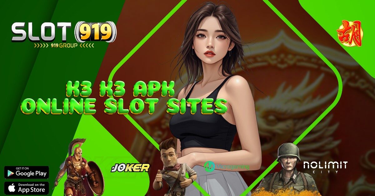 K3K3 APK THAILAND SLOT GACOR