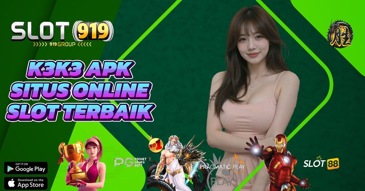 K3K3 APK SLOT GACOR JAMINAN UANG KEMBALI