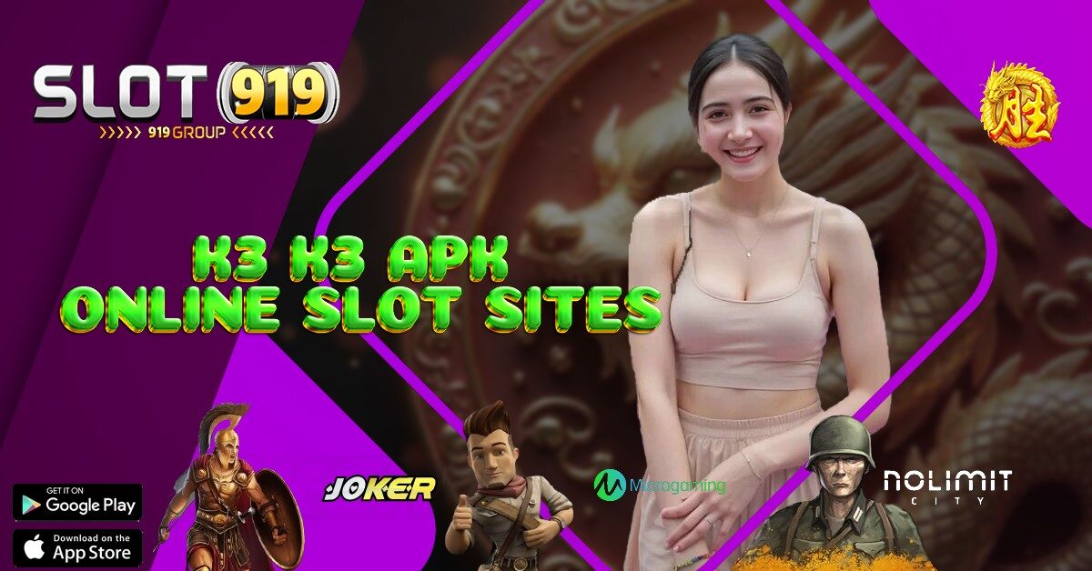 K3 K3 APK DAFTAR SLOT ONLINE INDONESIA