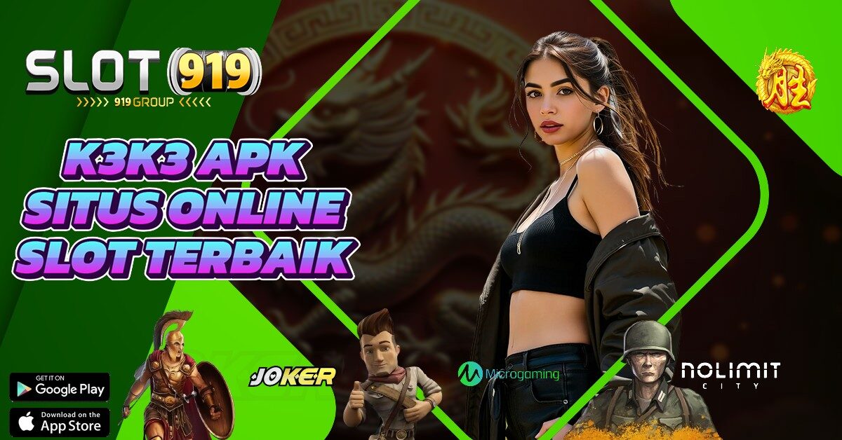 K3K3 APK SITUS SLOT LUAR NEGERI PALING GACOR