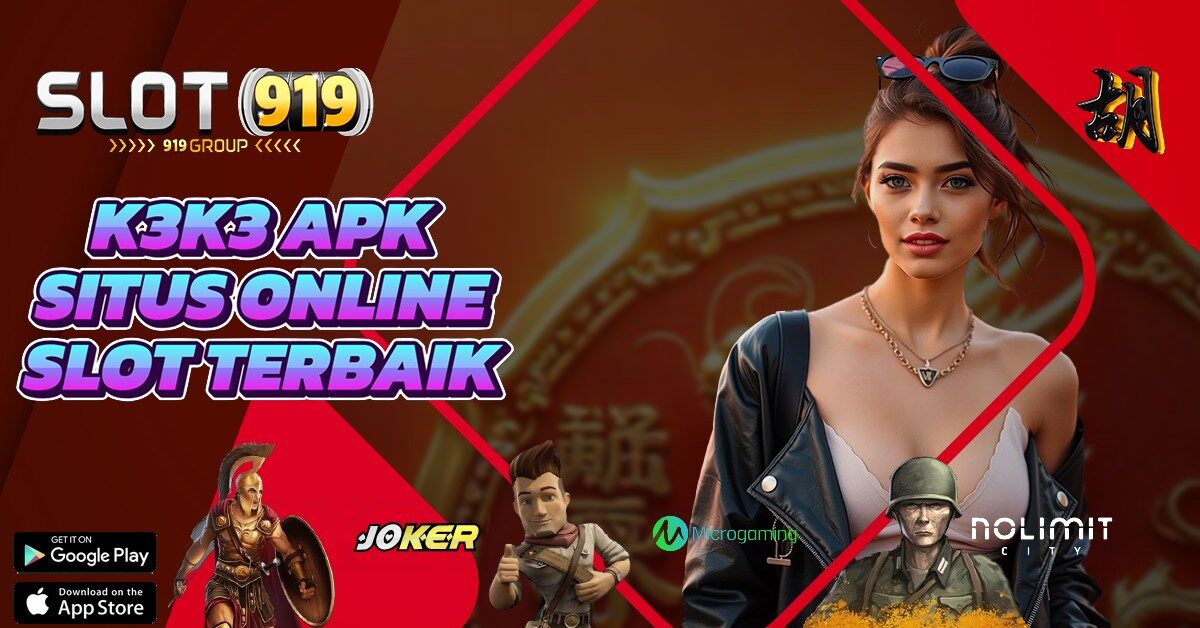 DAFTAR SITUS SLOT GACOR TERPERCAYA K3 K3 APK