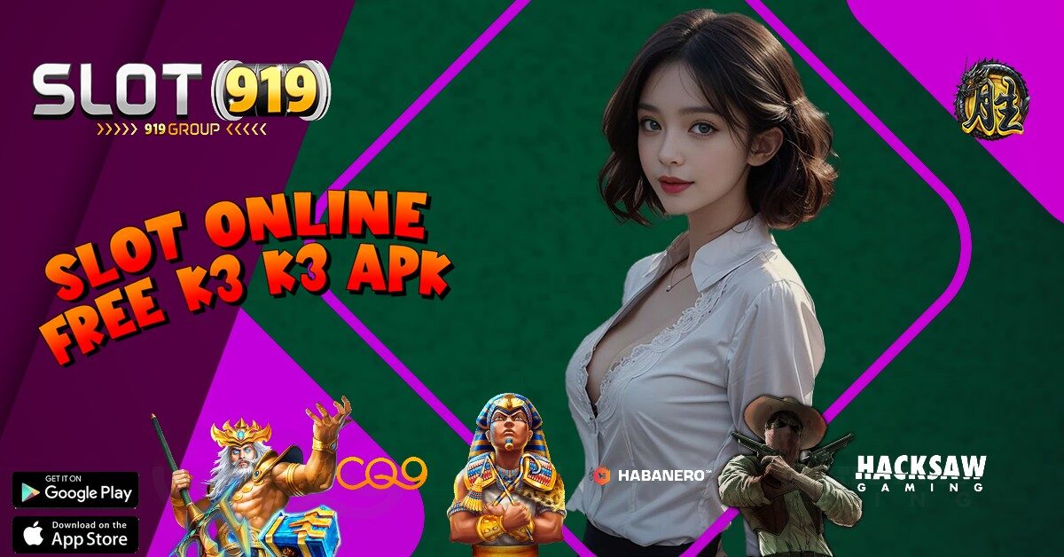 K3 K3 APK CARI SLOT GACOR HARI INI