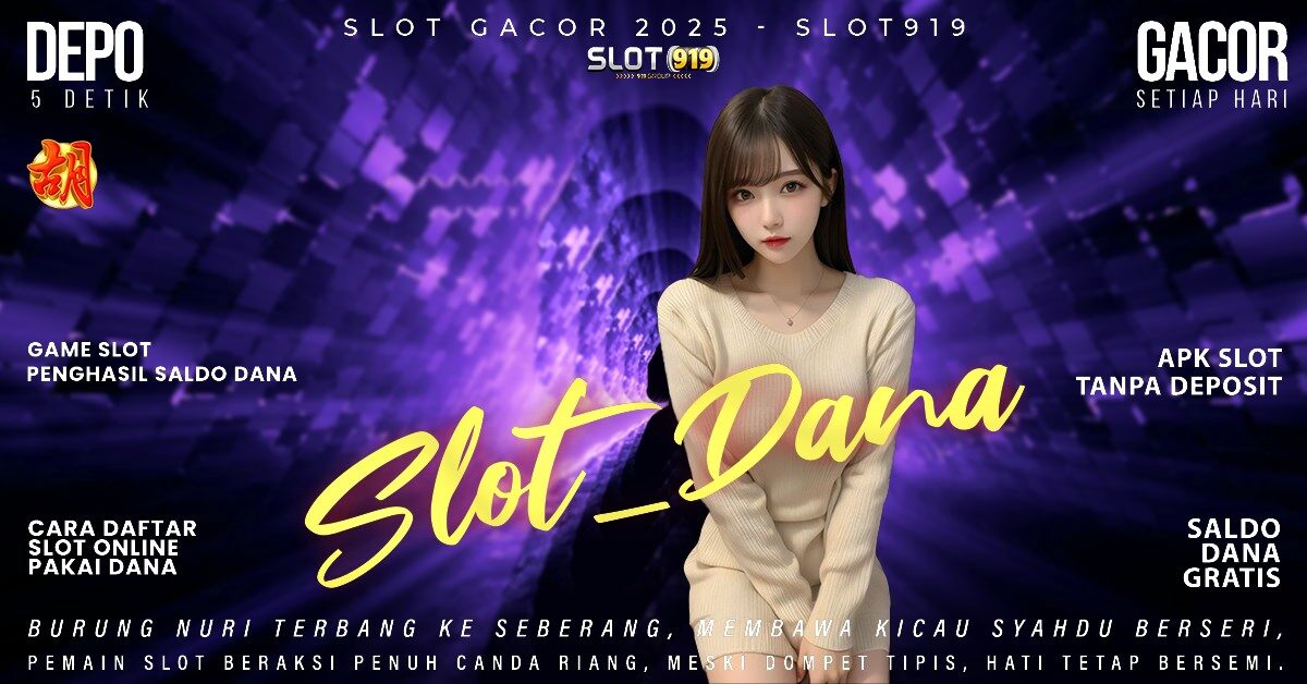 Slot Deposit Dana 10 Ribu Tanpa Potongan Gacor Gokil Slot