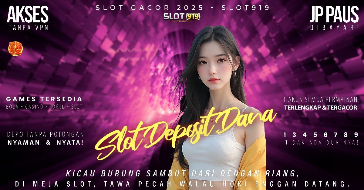 Situs Slot Depo Via Dana Link Slot Yang Gacor