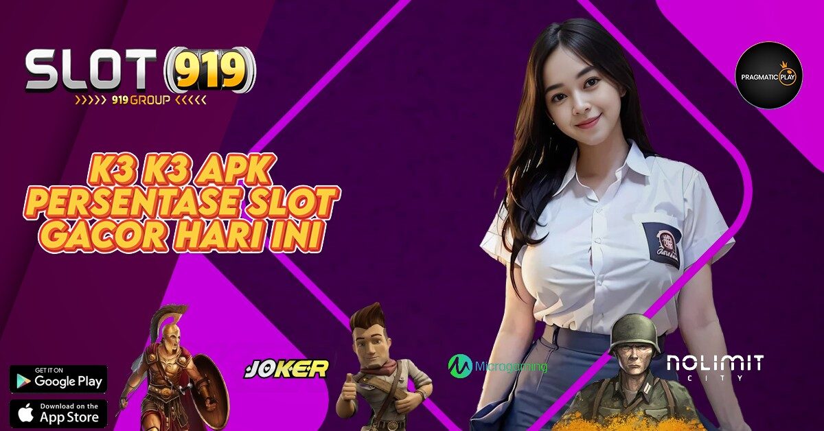 SITUS JUDI SLOT ONLINE TERBAIK INDONESIA K3 K3 APK