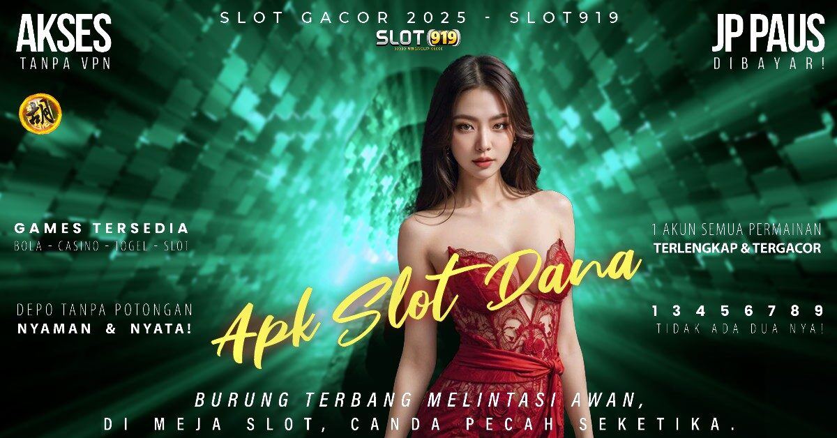 Buat Akun Slot Pakai Dana Slot Gacor Hari Ini Minimal Deposit 10rb