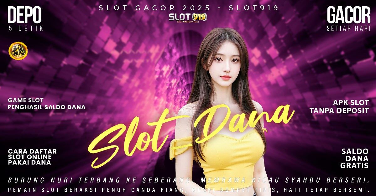 Cara Daftar Slot Pakai Akun Dana Info Slot Gacor Jam Sekarang