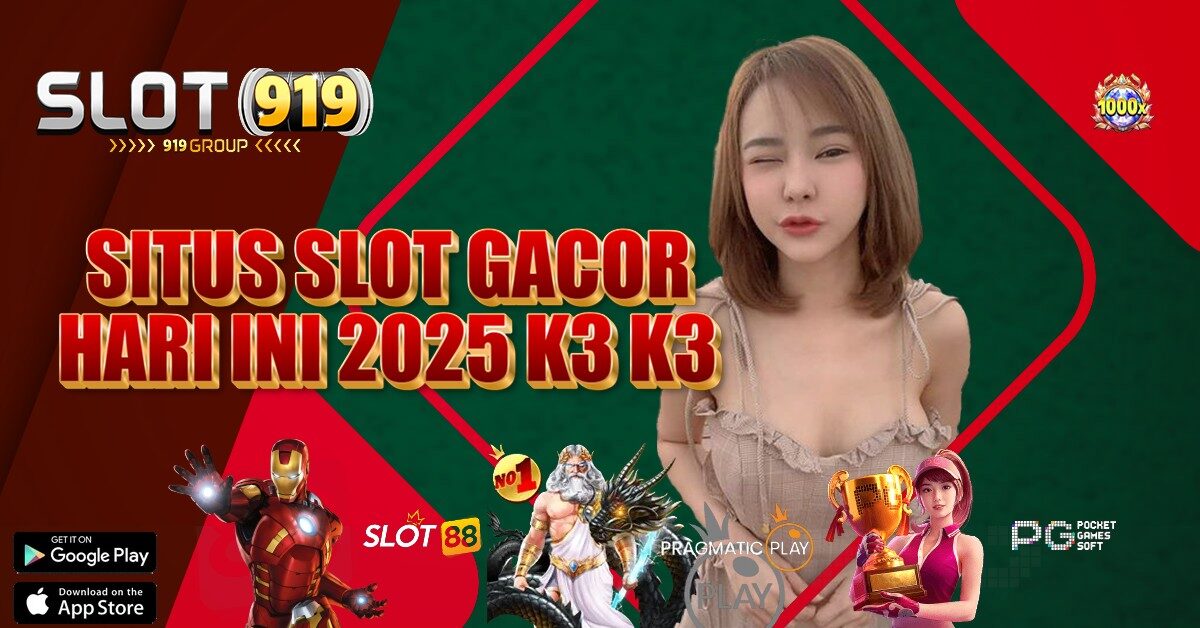 K3K3 PERMAINAN SLOT YANG GACOR HARI INI