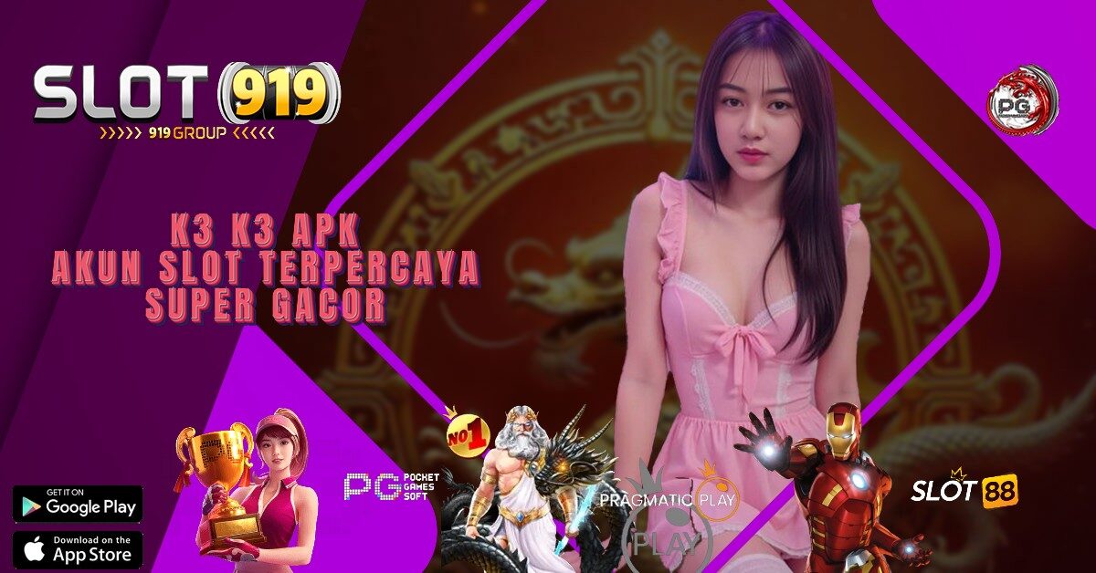 K3 K3 APK AGEN SLOT ONLINE TERBARU