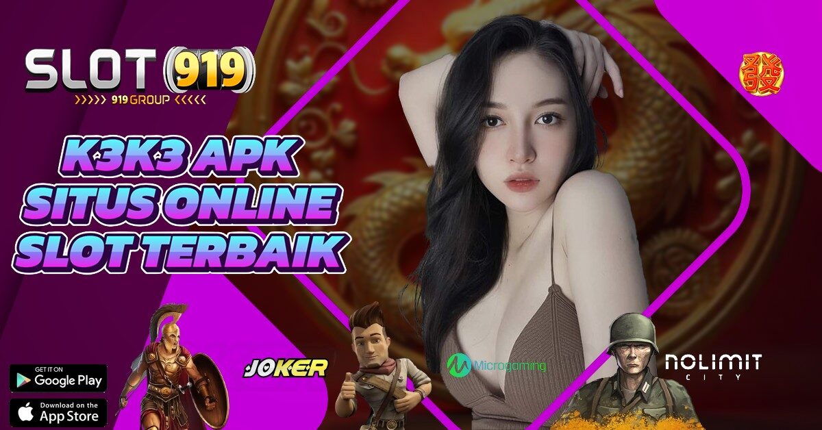 K3 K3 APK SLOT JUDI ONLINE TERPERCAYA