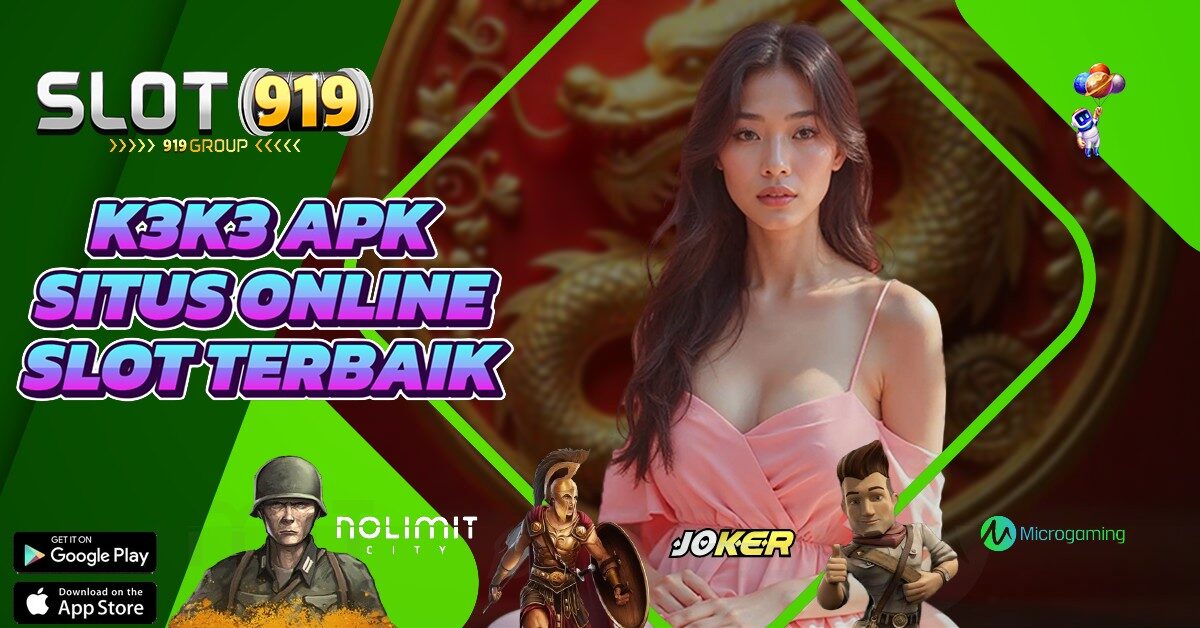 DAFTAR SLOT ONLINE GACOR K3K3 APK